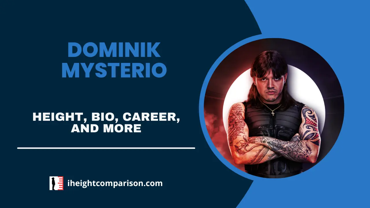 Dominik Mysterio Height, Bio, Wrestling Career, Net Worth, & More