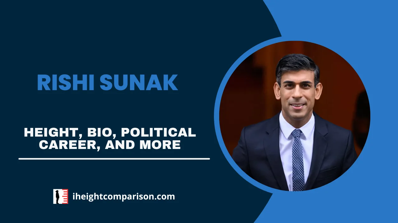 Rishi Sunak Height, Bio, Political Career, Net Worth, Relationship, & More