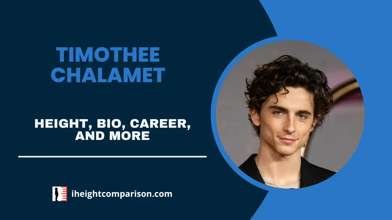 Timothee Chalamet Height, Bio, Artistic Journey, Net Worth, Relationships, & More